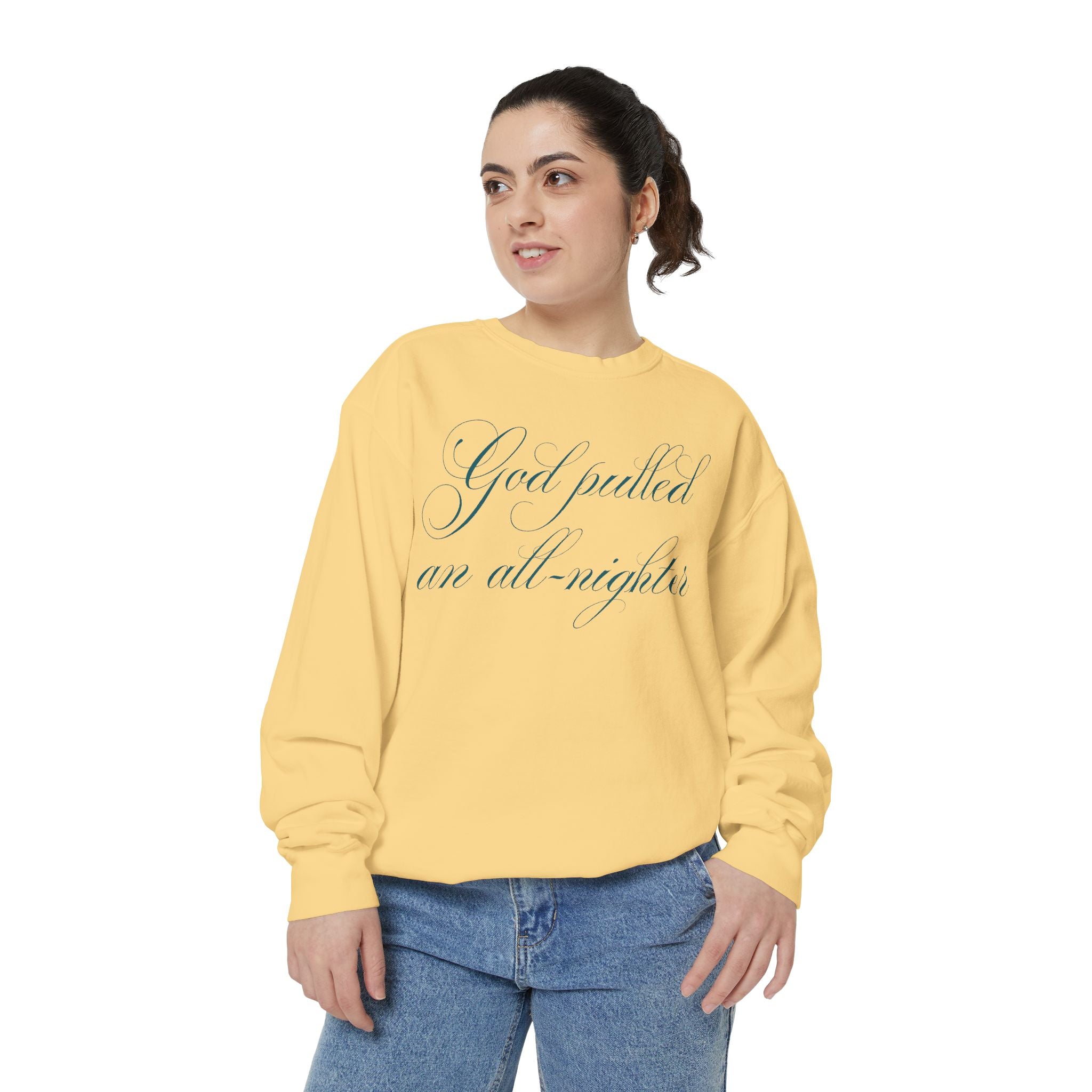 "God Pulled an All-Nighter" Pullover