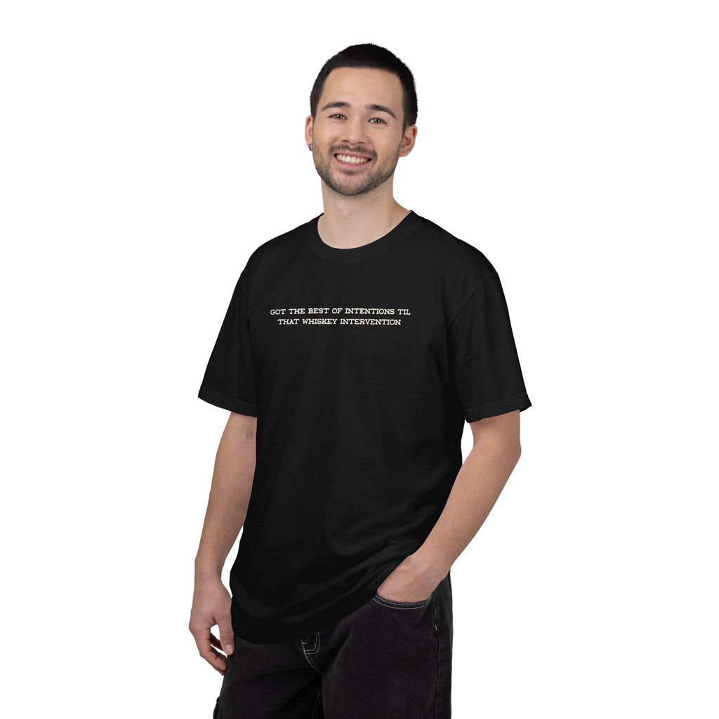 T-Shirt — 'Got the Best of Intentions Til That Wrongest Interruption' Minimal Graphic Tee