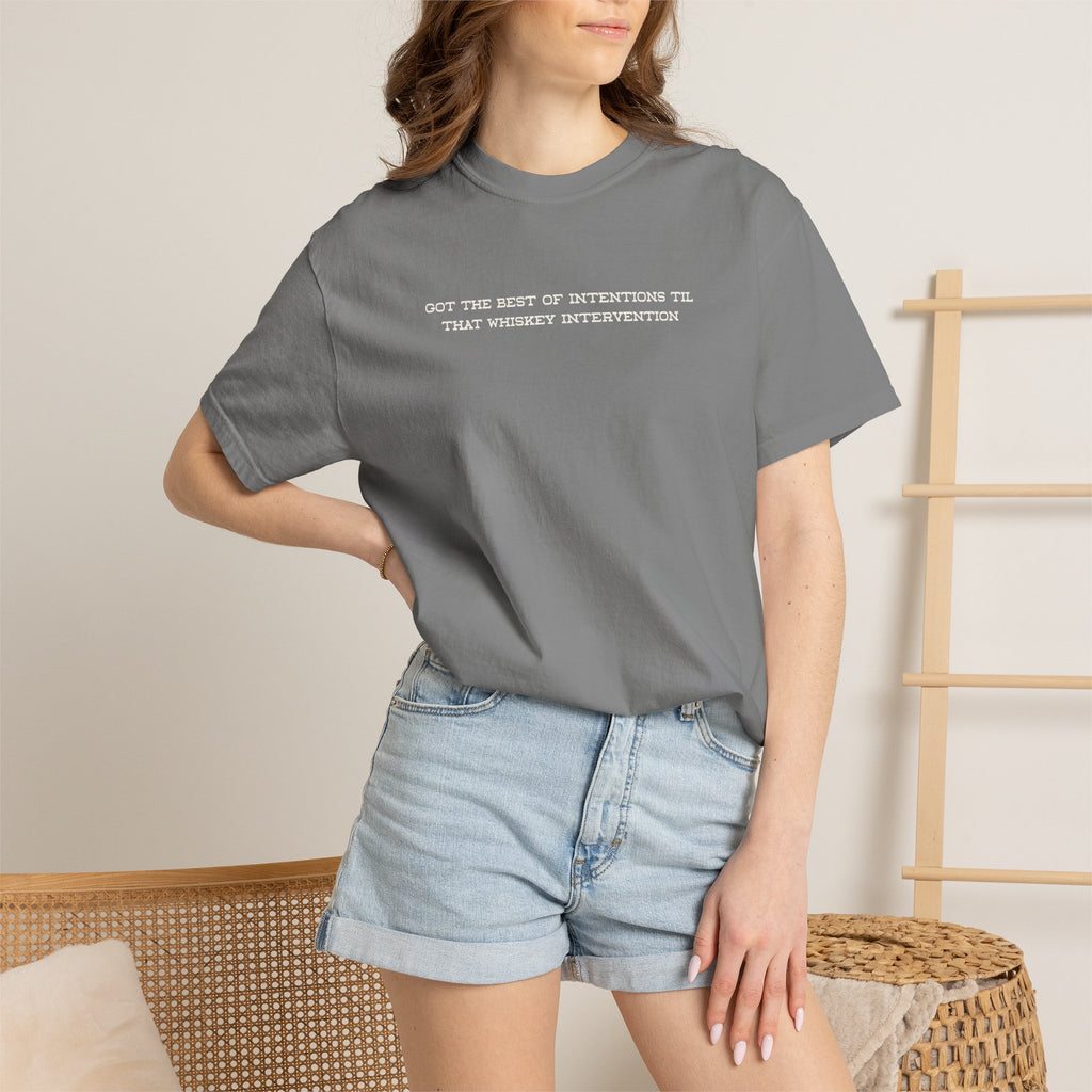 T-Shirt — 'Got the Best of Intentions Til That Wrongest Interruption' Minimal Graphic Tee