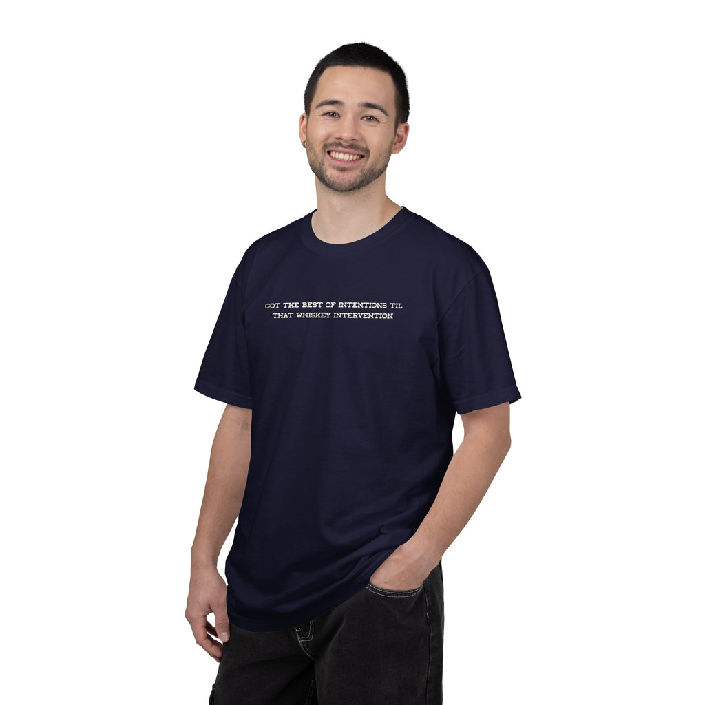 T-Shirt — 'Got the Best of Intentions Til That Wrongest Interruption' Minimal Graphic Tee
