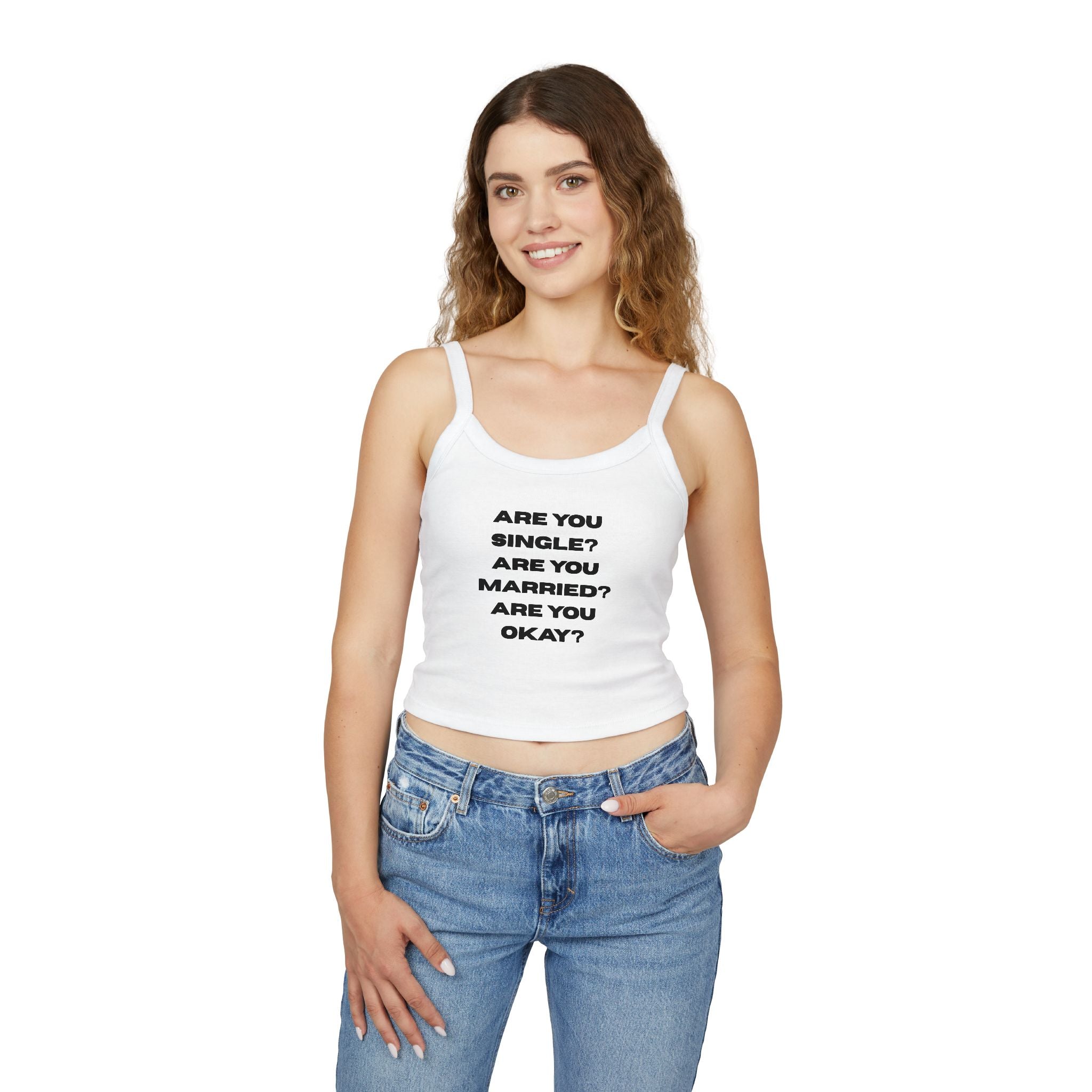 "Are You Single? Are You Married? Are You Okay?" Spaghetti Tank