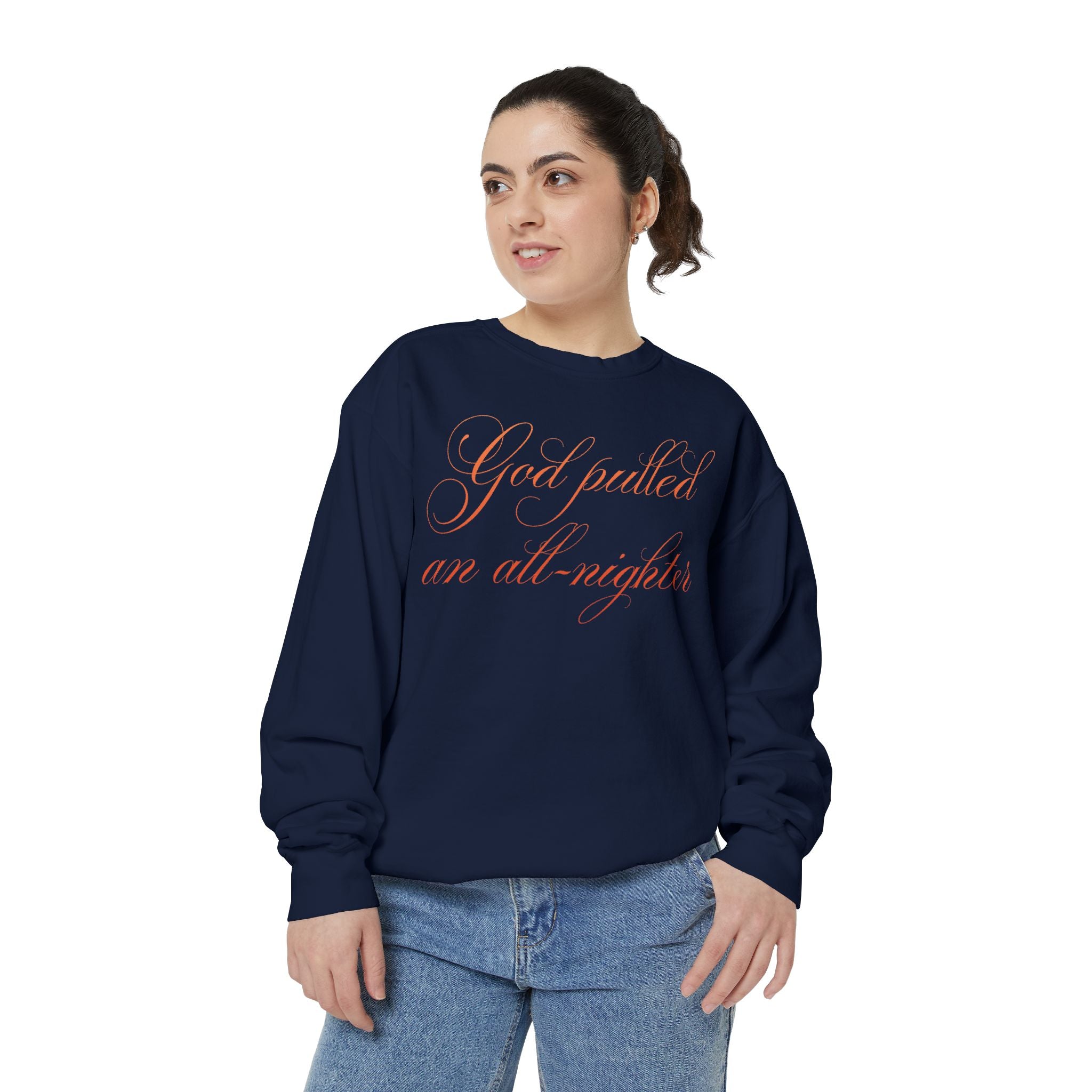 "God Pulled an All-Nighter" Pullover