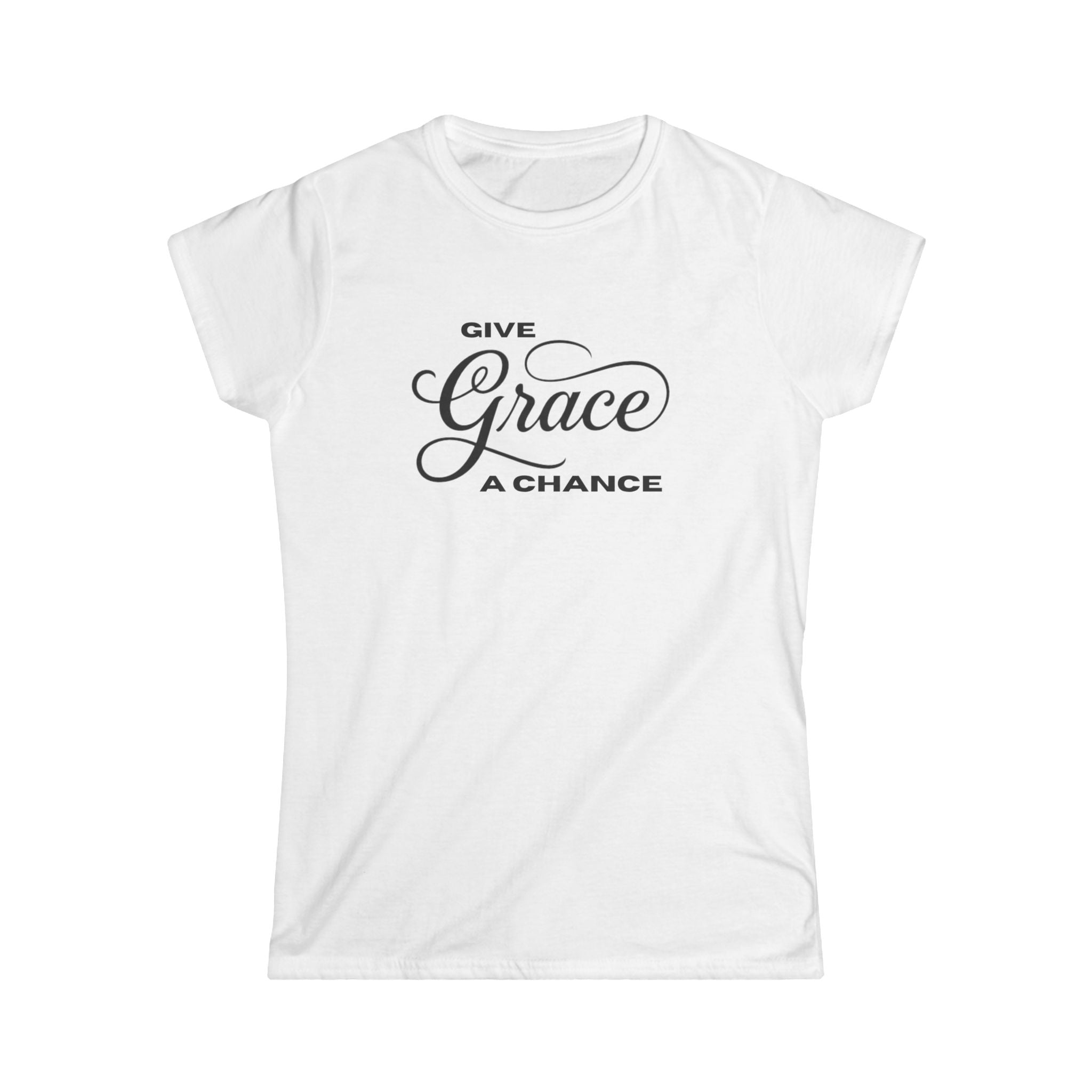 Give Grace A Chance Women's Tee