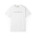 T-Shirt — “No Good at Drinkin’ Alone” Minimal Text Graphic Tee