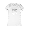 "Are You Single? Are You Married? Are You Okay?" Women's T-Shirt