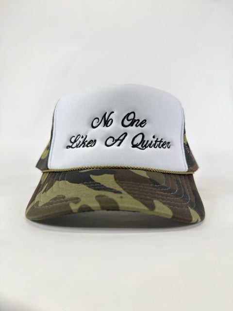 No One Likes A Quitter Embroidered Hat