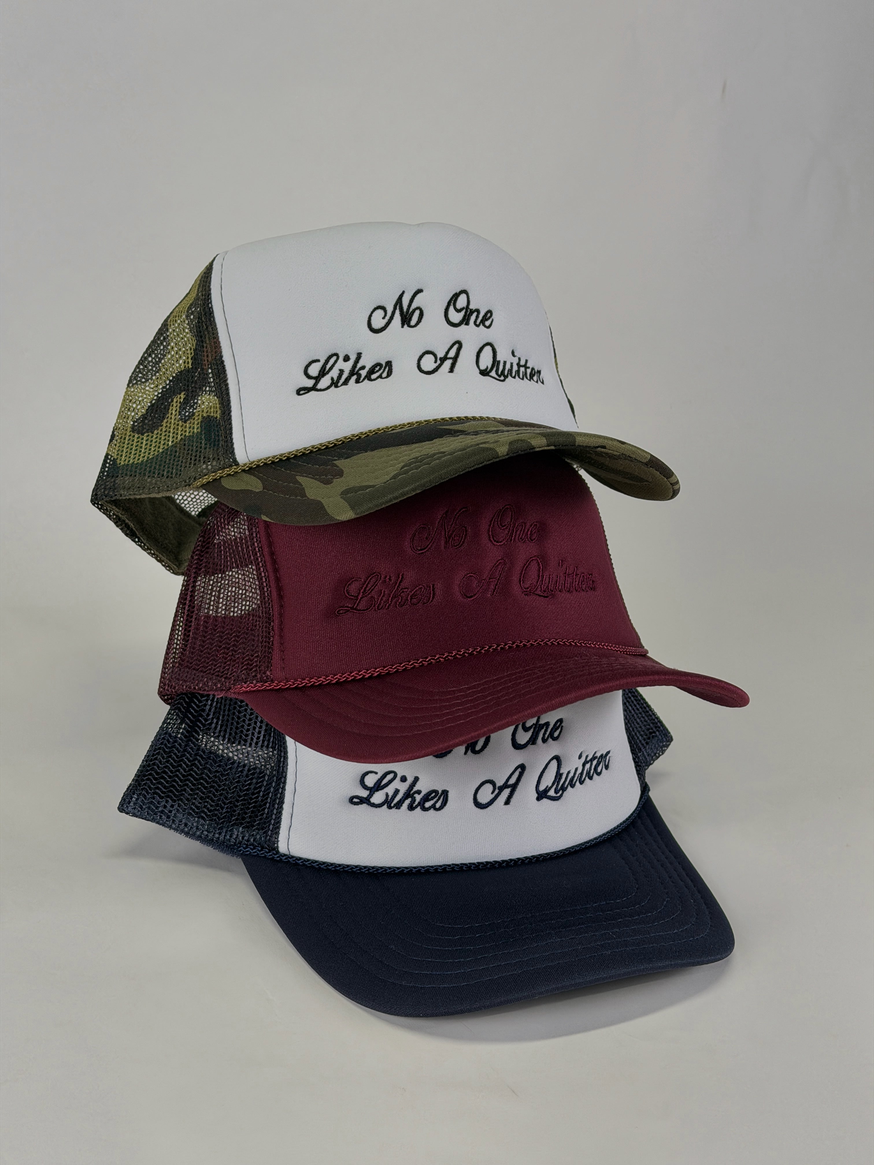 No One Likes A Quitter Embroidered Hat